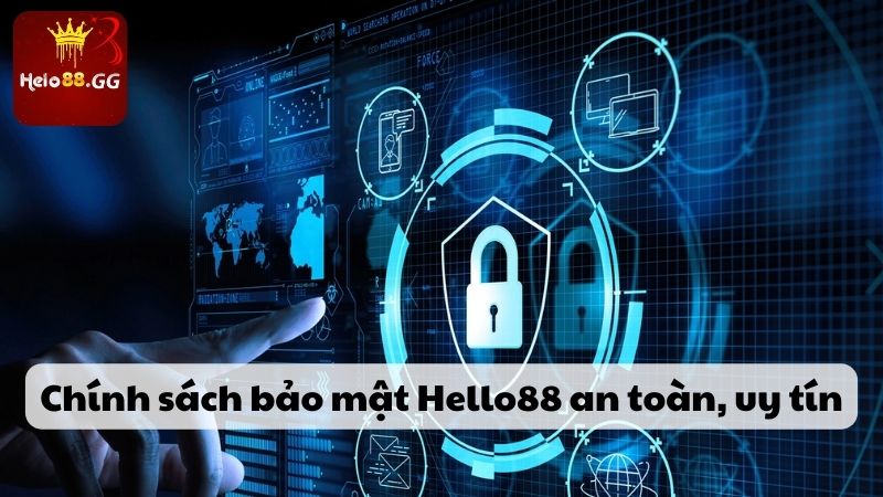 Chính sách bảo mật Hello88 an toàn, uy tín