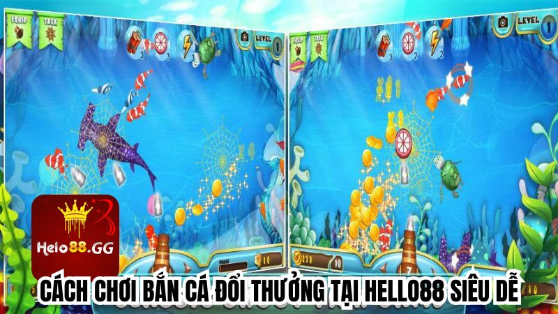 Cách chơi bắn cá đổi thưởng tại Hello88 siêu dễ